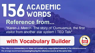 156 Academic Words Ref from "The story of 'Oumuamua, the first visitor from another star [...], TED"