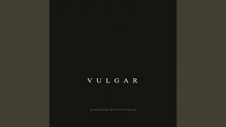 Vulgar (Club Mix)