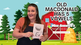 Learning Vowels with Old MacDonald and Miss Annette - Preschool Learning - Kids Videos & Songs