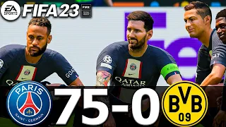 FIFA 23 - MESSI, RONALDO, MBAPPE, NEYMAR, ALL STARS | PSG 75-0 BORUSSIA DORTMUND