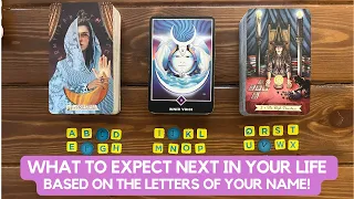 What To Expect Next In Your Life Based On The Letters Of Your Name!  Special*111* Reading! |Timeless