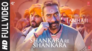 Full Video: Shankara Re Shankara | Tanhaji The Unsung Warrior | Ajay D, Saif Ali K | Mehul Vyas