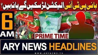 ARY News 6 AM Headlines 8th January 2024 | Big News Regarding PTI Chief | Prime Time Headlines
