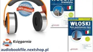 KURSY JĘZYKA WŁOSKIEGO - PODSTAWY + GRAMATYKA - AUDIO KURS, MP3 (do słuchania w podróży)