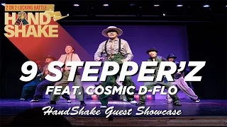 9 STEPPER'Z Feat. COSMIC D-FLO | SHOWCASE | HAND SHAKE LOCKING  VOL.4 | KOREA