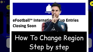 How to change country region in efootball 2023 - international cup