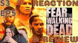 FEAR THE WALKING DEAD-3X5-“Burning In Water, Drowning In Flames“-Reaction/Review
