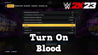 WWE 2K23 - How To Turn On Blood