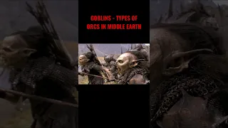 Goblins - Types Of Orcs In Middle Earth #middleearth #middleearthinvader #lordoftherings #orcs