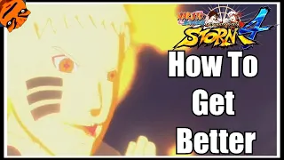 How To Get Better At Naruto Shippuden Ultimate Ninja Storm 4