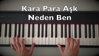 Kara Para Aşk - Neden Ben Piano Tutorial | Toygar Işıklı Dizi Müziği