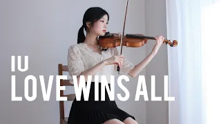 아이유(IU) - Love wins all - Violin Cover