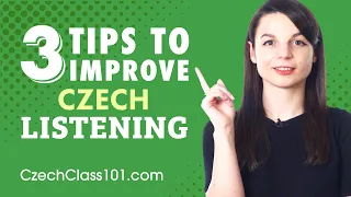 3 Tips for Practicing Your Czech Listening Skills