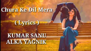 lyrics chura ke Dil Mera goriya Chali