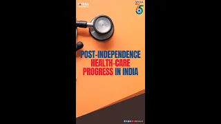 Post-Independence Healthcare progress in India