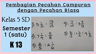 Cara Mudah Pembagian Pecahan Campuran dengan Pecahan Biasa || Matematika Kelas 5 SD/MI