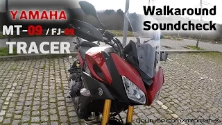 2015 Yamaha MT-09 (FJ-09) TRACER | Walkaround and Soundcheck