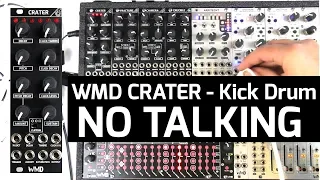 Sounds of the WMD Crater - Eurorack Bass Drum Module - NO TALKING
