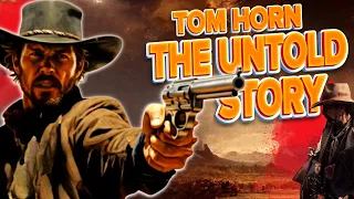 Tom Horn | The Untold Story of the Deadliest Outlaw