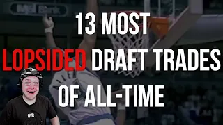 Reacting To 13 Most Lopsided Draft Trades In NBA History!