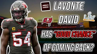 Mike Garafalo: Lavonte David has a "Good Chance" of coming back to the Tampa Bay Buccaneers