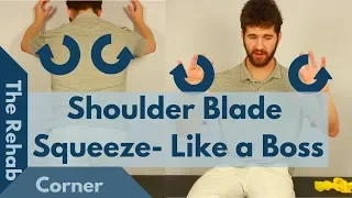 Shoulder Blade Squeezes - The Most Popular Least Favorite Exercise