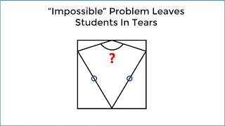 "Impossible" Math Problem Leaves Students In Tears