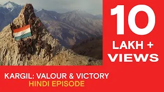 कारगिलः वेलर & विक्ट्री हिंदी एपिसोड | Kargil: Valour & Victory Hindi Episode