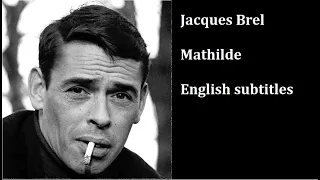 Jacque Brel - Mathilde - english subtitles