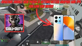 Warzone Mobile New Patch Is Getting better graphic and Fps For Low end Device!!!