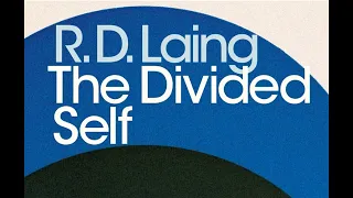 R. D. LAING - THE DIVIDED SELF