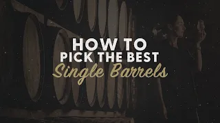 How to Pick the Best Single Barrels - BRT 259