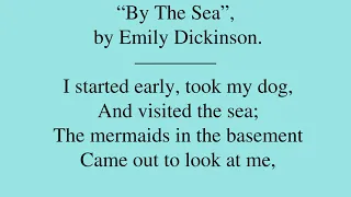 Poem by Emily Dickinson: “By The Sea”