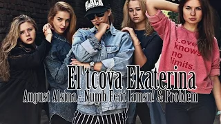 El'tcova Ekaterina | August Alsina - Numb Feat Iamsu! & Problem