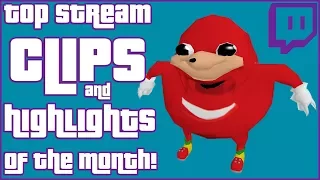 Top Stream CLIPS and HIGHLIGHTS of the Month! #6