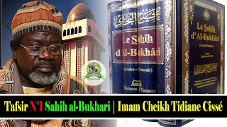 Tafsir Sahih Al-Bukhari avec Imam Cheikh Tidiane Cissé | Numéro 01