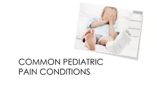 Pediatric Pain Management