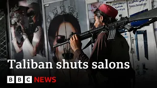 Taliban order Afghanistan's hair and beauty salons to shut - BBC News