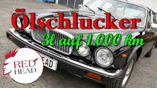 Jaguar XJ6 mit Ölverbrauch 3l auf 1.000km 😱 | Mitarbeiter gesucht! | Redhead