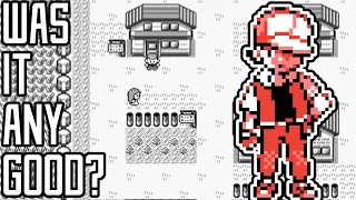 Was it Good? - Pokemon Red / Blue