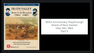 Battle of New Market Virginia, May 1864 Part II