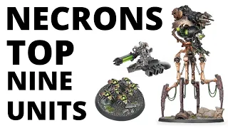 The Top Nine Strongest Necrons Units? Most Commonly Played Competitive Datasheets?