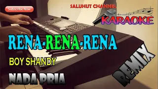 RENA-RENA-RENA [BOY SHANDY] KARAOKE LIRIK ll HD ll C=DO