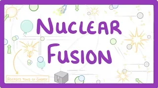 GCSE Physics - Nuclear Fusion #39
