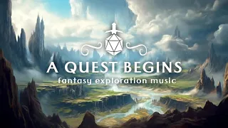 A Quest Begins (Fantasy Exploration Music)