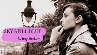 Audrey Hepburn Tribute- Sky still blue