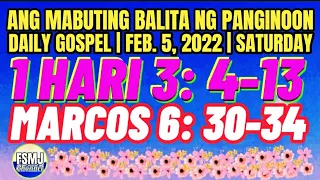 ANG MABUTING BALITA NG PANGINOON | FEB. 5, 2022 | DAILY GOSPEL | ANG SALITA NG DIYOS | FSMJ CHANNEL