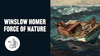 BSL Interpretation: Curator's Introduction | Winslow Homer | National Gallery