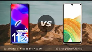 Xiaomi Redmi Note 11 Pro Plus 5G vs Samsung Galaxy A33 5G