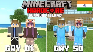 We Survived 50 Days on A Survival Island In Minecraft Hardcore { Hindi }